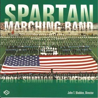 Spartan Marching Band 2001 Summon the Heroes