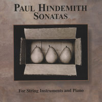 Paul Hindemith: Sonatas for String Instruments and Piano