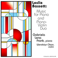 Leslie Bassett: Music for piano and violin