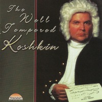 The Well Tempered Koshkin