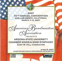 ASU Chamber Winds & Wind Symphony at ABA Convention 2007