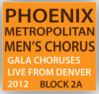 Phoenix Metropolitan Men's Chorus Concert Block 2A