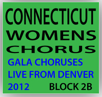 The Connecticut Women's Chorus - Concert Block 2B - Denver 2012