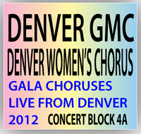 Denver GMC and Denver Women's Chorus Concert Block 4A