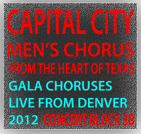 From the Heart of Texas: Capital City Men's Chorus Concert Block 3B
