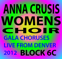 Anna Crusis Women's Choir Live from Ellie Caulkins Opera House! Concert Block 6C