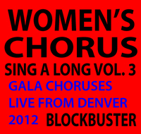 Women's Chorus Singin' in the Round Vol.III