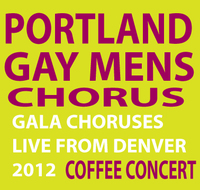 Portland Gay Men's Chorus Live from Eillie Caulkins Opera House! Coffee Concert 4